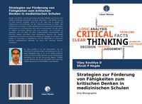 Produktbild: Strategien zur F&ouml;rderung von F&auml;higkeiten zum kritischen Denken in medizinischen Schulen