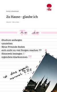 Produktbild: Zu Hause- glaube ich. Life is a Story - story.one