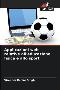 Produktbild: Applicazioni web relative all'educazione fisica e allo sport