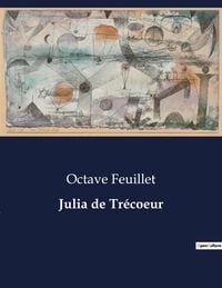 Produktbild: Julia de Tr&eacute;coeur