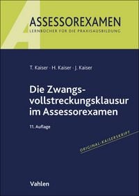 Produktbild: Die Zwangsvollstreckungsklausur im Assessorexamen