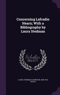 Produktbild: Concerning Lafcadio Hearn; With a Bibliography by Laura Stedman