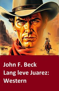 Produktbild: Lang leve Juarez: Western