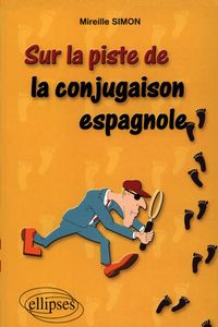 Produktbild: Sur la piste de la conjugaison espagnole