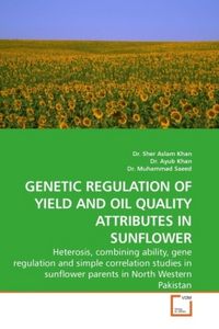 Produktbild: Khan, D: GENETIC REGULATION OF YIELD AND OIL QUALITY ATTRIBU