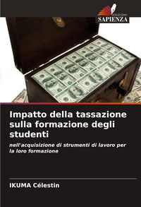 Produktbild: Impatto della tassazione sulla formazione degli studenti