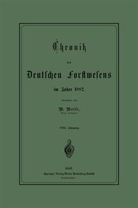 Produktbild: Chronik des Deutschen Forstwesens im Jahre 1882