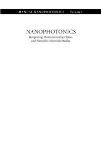 Produktbild: Nanophotonics: Integrating Photochemistry, Optics and Nano/Bio Materials Studies