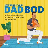 Produktbild: How to kill your Dad Bod