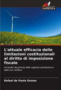 Produktbild: L'attuale efficacia delle limitazioni costituzionali al diritto di imposizione fiscale