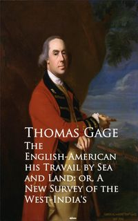 Produktbild: The English-American - Travel by Sea and Land or A New Survey of the West-India's