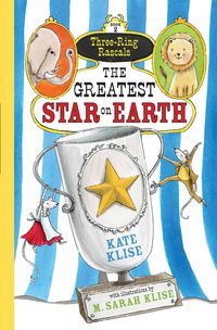 Produktbild: The Greatest Star on Earth / Three-Ring Rascals Bd.2