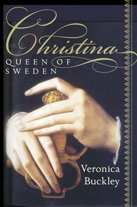 Produktbild: Christina, Queen of Sweden: The Restless Life of a European Eccentric