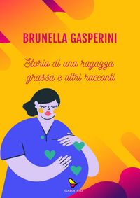 Produktbild: Storia di una ragazza grassa e altri racconti