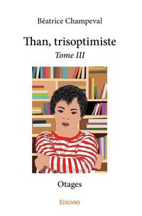 Produktbild: Than, trisoptimiste - tome 3