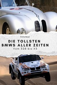 Produktbild: Die tollsten BMWs aller Zeiten