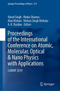 Produktbild: Proceedings of the International Conference on Atomic, Molecular, Optical & Nano Physics with Applications