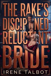 Produktbild: The Rake's Disciplined Reluctant Bride