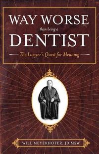 Produktbild: Way Worse Than Being a Dentist