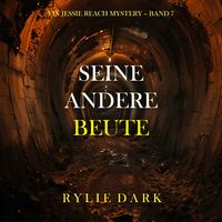 Produktbild: Seine Andere Beute (Ein Jessie Reach Mystery &ndash; Band 7)