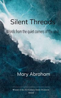 Produktbild: Silent Threads Words from the Quiet Corners of the Soul