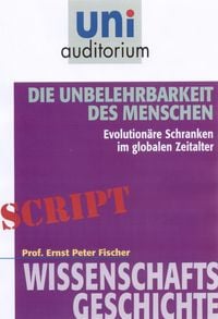 Produktbild: Die Unbelehrbarkeit des Menschen