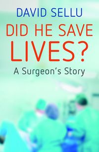 Produktbild: Sellu, D: Did He Save Lives?