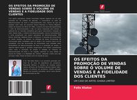 Produktbild: Os Efeitos Da Promo&ccedil;&atilde;o De Vendas Sobre O Volume De Vendas E a Fidelidade Dos Clientes