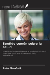 Produktbild: Sentido com&uacute;n sobre la salud