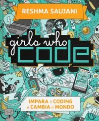 Produktbild: Girls who code. Impara il coding e salva il mondo
