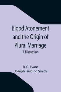 Produktbild: Blood Atonement and the Origin of Plural Marriage