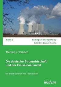 Produktbild: Corbach, M: Die deutsche Stromwirtschaft und der Emissionsha