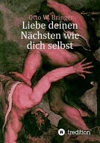 Produktbild: Liebe deinen N&auml;chsten wie dich selbst