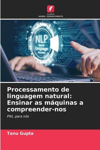 Produktbild: Processamento de linguagem natural: Ensinar as m&aacute;quinas a compreender-nos