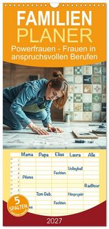 Produktbild: Familienplaner 2027 - Powerfrauen - Frauen in anspruchsvollen Berufen mit 5 Spalten (Wandkalender, 21 x 45 cm) CALVENDO