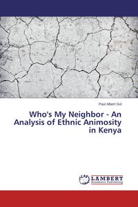 Produktbild: Who's My Neighbor - An Analysis of Ethnic Animosity in Kenya