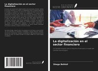 Produktbild: La digitalizaci&oacute;n en el sector financiero