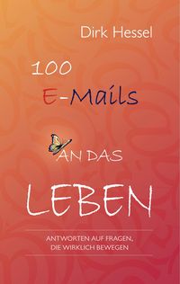 Produktbild: Hessel, D: 100 E-Mails an das Leben
