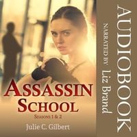 Bild vom Artikel Assassin School Seasons 1 and 2 vom Autor Julie C. Gilbert