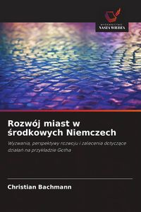 Produktbild: Rozw&oacute;j miast w &iquest;rodkowych Niemczech