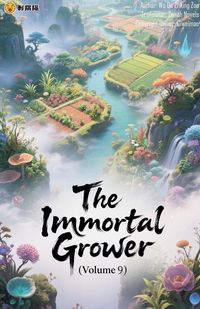 Produktbild: The Immortal Grower (Volume 9)