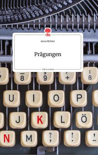 Produktbild: Pr&auml;gungen. Life is a Story - story.one