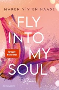 Bild vom Artikel Fly into my Soul vom Autor Maren Vivien Haase