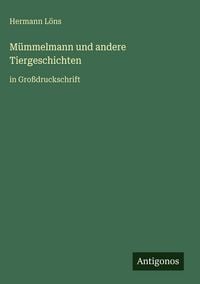 Produktbild: M&uuml;mmelmann und andere Tiergeschichten