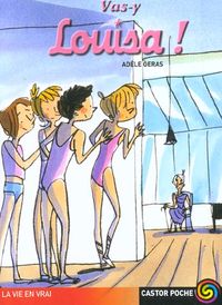 Produktbild: Graine de ballerine tome 6 : Vas-y Louisa