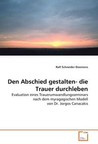 Produktbild: Schneider-Doemens, R: Den Abschied gestalten- die Trauer dur