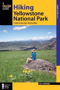 Produktbild: Schneider, B: Hiking Yellowstone National Park