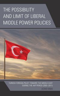 Produktbild: Possibility and Limit of Liberal Middle Power Policies