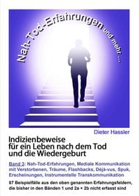 Produktbild: Indizienbeweise f&uuml;r ein Leben nach dem Tod und die Wiedergeburt