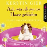Produktbild: Ach, w&auml;r' ich nur zu Hause geblieben